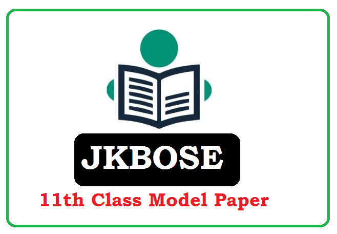 Jammu & Kashmir Board Class 11th Question Paper 2023, JKBOSE 11th Sample Paper 2023