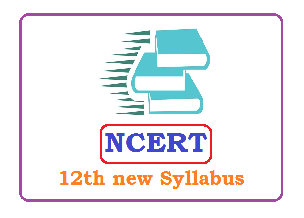 NCERT 12th new Syllabus 2023