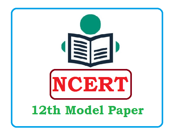 NCERT 12th Model Paper 2023