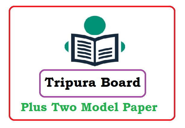 TBSE 12th Question Paper 2023, Tripura Board 12th Sample Paper 2023