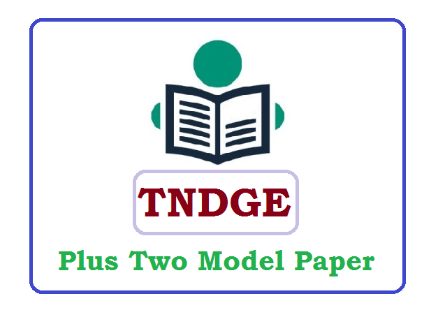 TN DGE +2 Model Paper 2023, Tamil Nadu Plus two Question Paper 2023